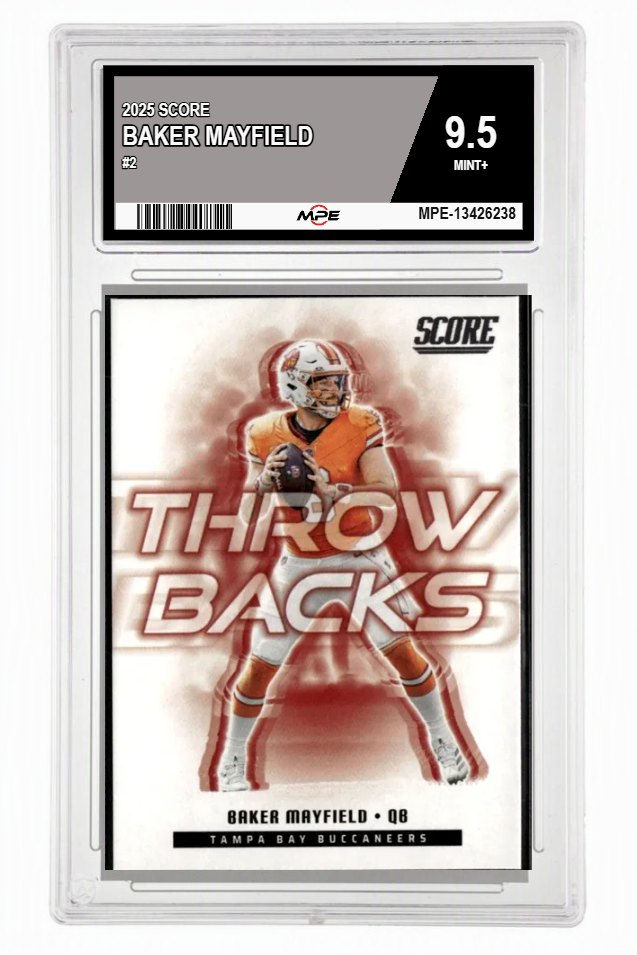2025 SCORE #2 BAKER MAYFIELD MPE 9.5 MINT+ — graded card auctioned from the MPE vault