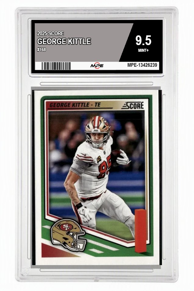 2025 SCORE #168 GEORGE KITTLE MPE 9.5 MINT+ — graded card auctioned from the MPE vault