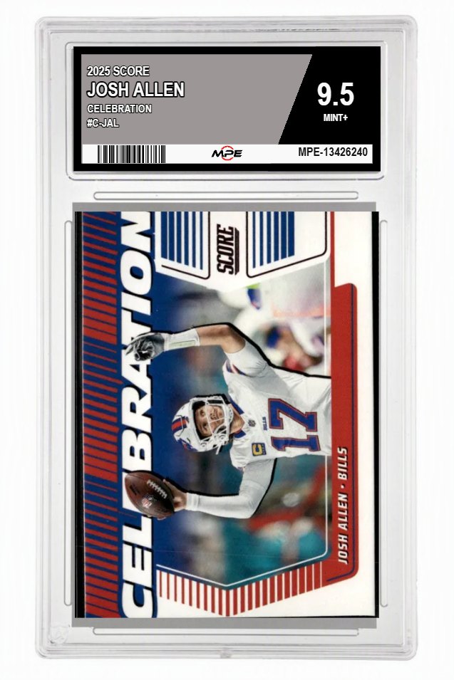 2025 SCORE CELEBRATION #C-JAL JOSH ALLEN MPE 9.5 MINT+ — graded card auctioned from the MPE vault