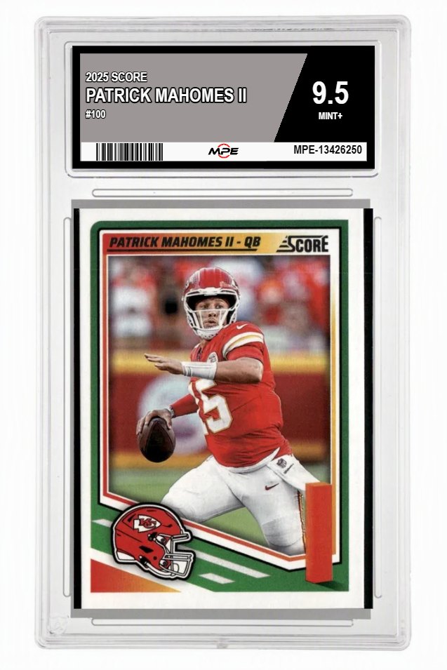 2025 SCORE #100 PATRICK MAHOMES II MPE 9.5 MINT+ — graded card auctioned from the MPE vault