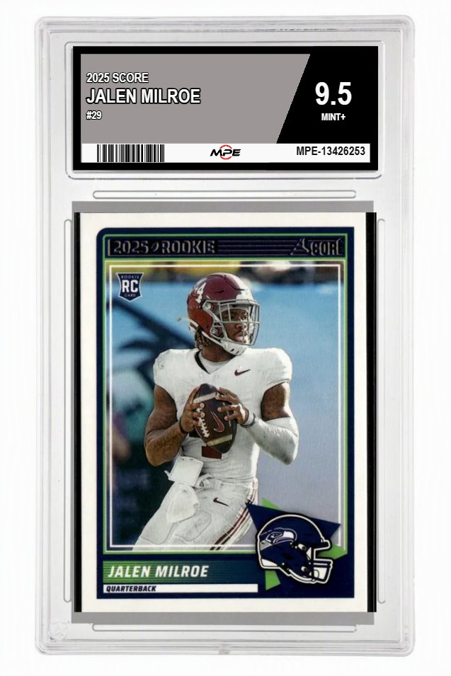 2025 SCORE #29 JALEN MILROE MPE 9.5 MINT+ — graded card auctioned from the MPE vault
