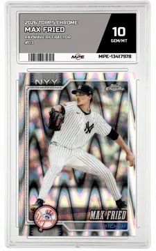 2026 TOPPS CHROME RAYWAVE REFRACTOR #113 MAX FRIED MPE 10 GEM/MT — graded card up for auction
