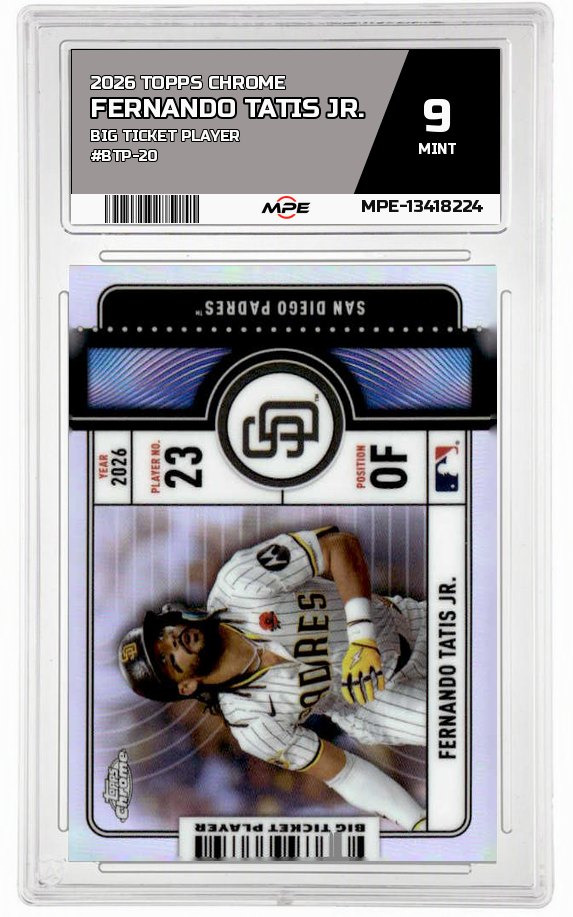 2026 TOPPS CHROME BIG TICKET PLAYER #BTP-20 FERNANDO TATIS JR. MPE 9 MINT — graded card up for auction