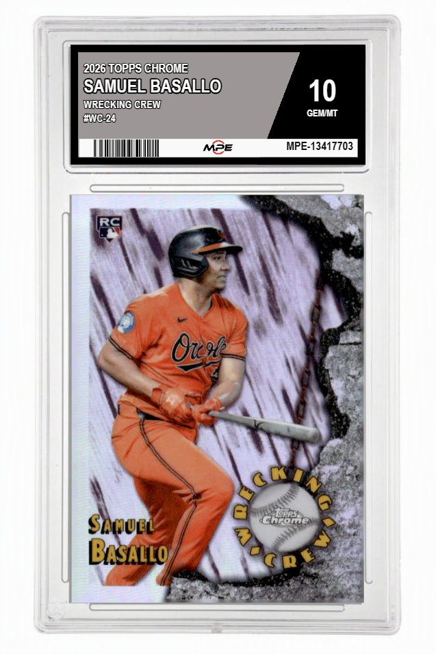 2026 TOPPS CHROME WRECKING CREW #WC-24 SAMUEL BASALLO MPE 10 GEM/MT — graded card up for auction