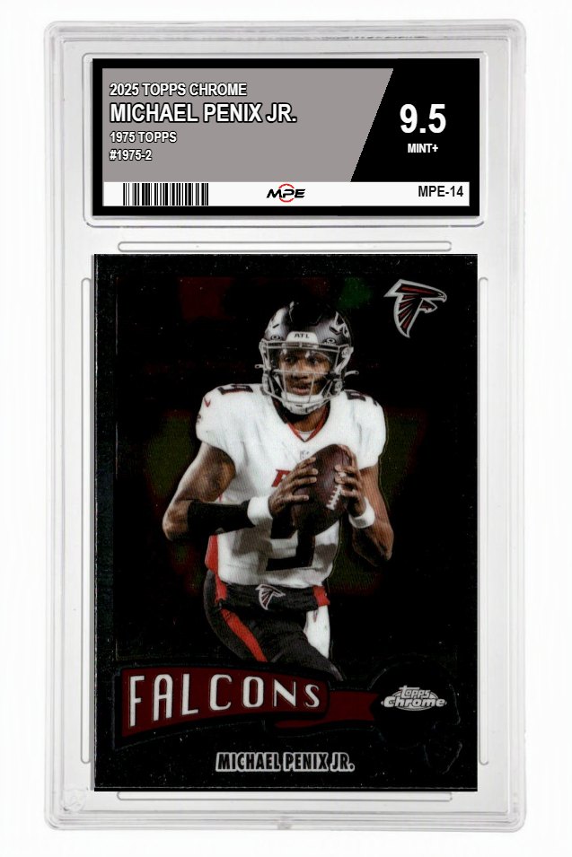 2025 TOPPS CHROME 1975 TOPPS #1975-2 MICHAEL PENIX JR. MPE 9.5 MINT+ — graded card up for auction