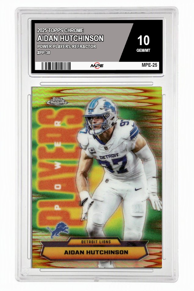 2025 TOPPS CHROME POWER PLAYERS-REFRACTOR #PP-38 AIDAN HUTCHINSON MPE 10 GEM/MT — graded card up for auction