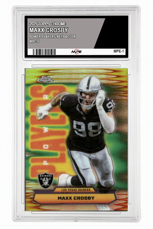 2025 TOPPS CHROME POWER PLAYERS-REFRACTOR #PP-37 MAXX CROSBY MPE 9 MINT — graded card up for auction