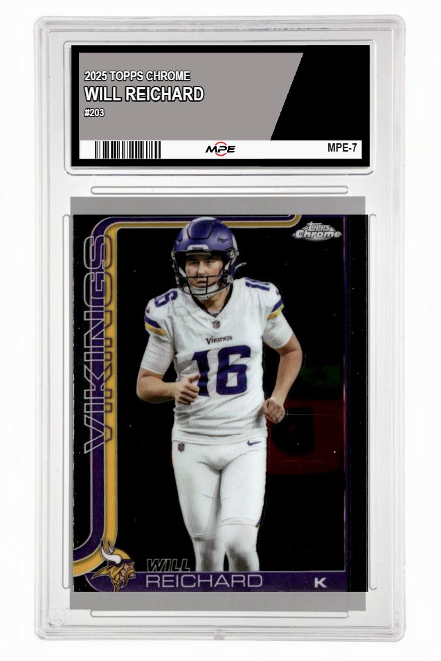 2025 TOPPS CHROME #203 WILL REICHARD MPE 10 GEM/MT — graded card auctioned from the MPE vault