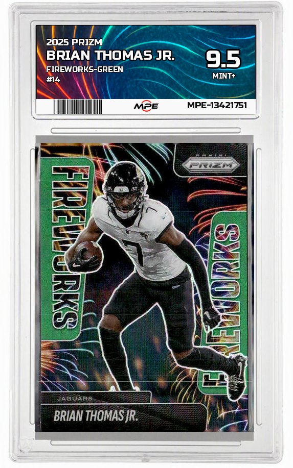 2025 PRIZM FIREWORKS-GREEN #14 BRIAN THOMAS JR. MPE 9.5 MINT+ — graded card auctioned from the MPE vault