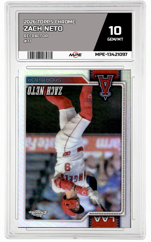 2026 TOPPS CHROME REFRACTOR #77 ZACH NETO MPE 10 GEM/MT — graded card auctioned from the MPE vault