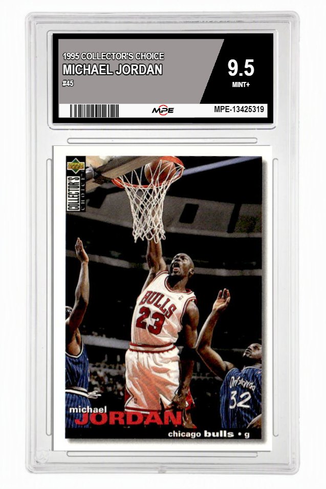 1995 COLLECTOR'S CHOICE #45 MICHAEL JORDAN MPE 9.5 MINT+ — graded card up for auction