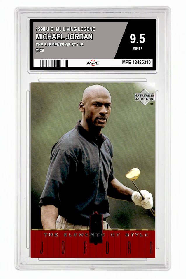 1998 U.D. MJ LIVING LEGEND THE ELEMENTS OF STYLE #129 MICHAEL JORDAN MPE 9.5 MINT+ — graded card up for auction