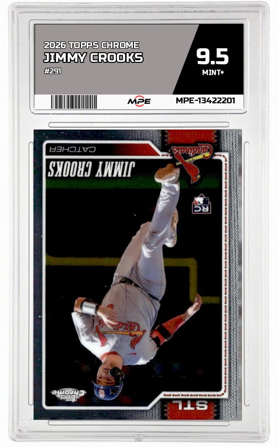 2026 TOPPS CHROME #291 JIMMY CROOKS MPE 9.5 MINT+ — graded card auctioned from the MPE vault