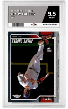 2026 TOPPS CHROME #291 JIMMY CROOKS MPE 9.5 MINT+ — graded card up for auction