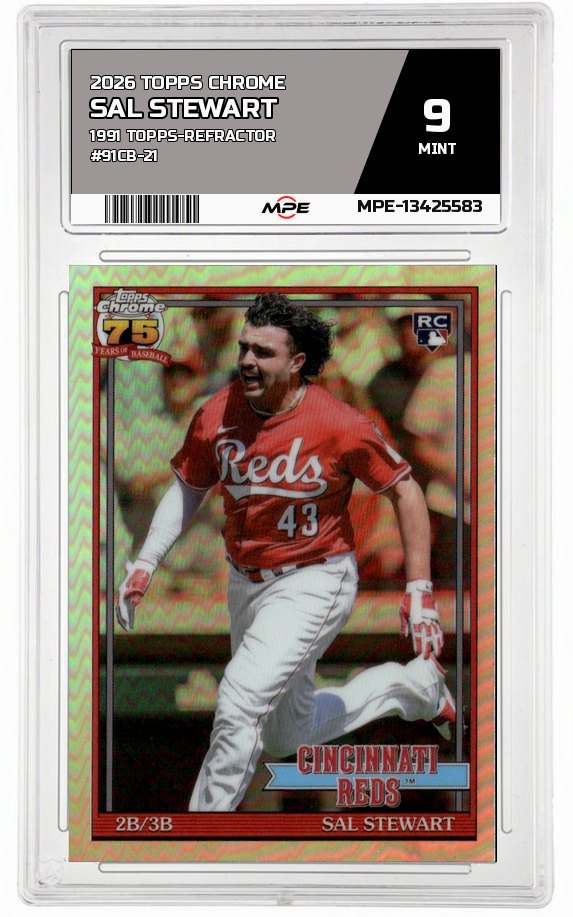 2026 TOPPS CHROME 1991 TOPPS-REFRACTOR #91CB-21 SAL STEWART MPE 9 MINT — graded card auctioned from the MPE vault
