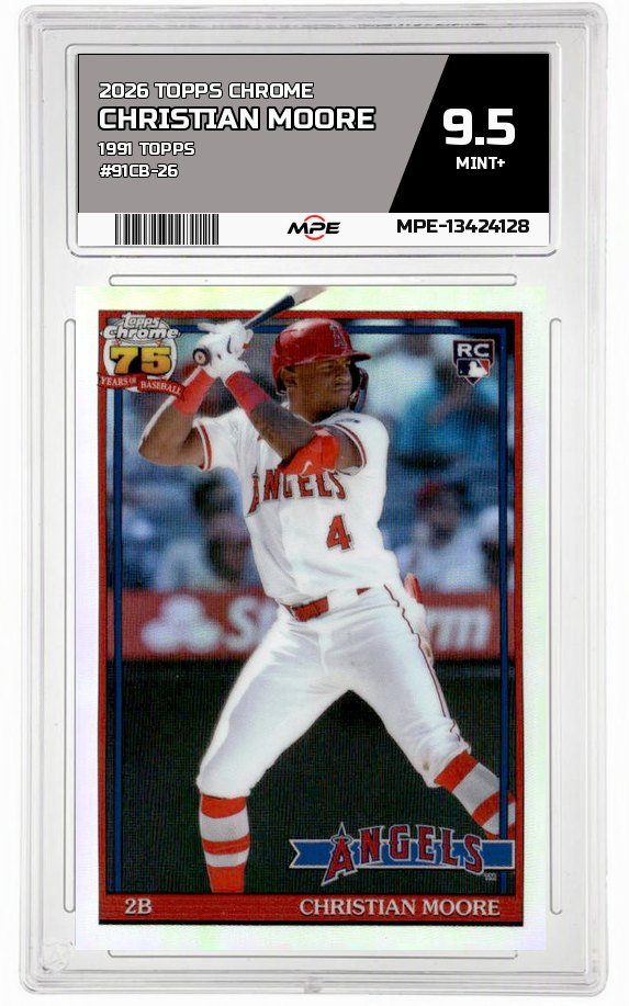 2026 TOPPS CHROME 1991 TOPPS #91CB-26 CHRISTIAN MOORE MPE 9.5 MINT+ — graded card auctioned from the MPE vault