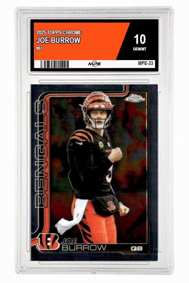 2025 TOPPS CHROME #61 JOE BURROW MPE 10 GEM/MT — graded card up for auction