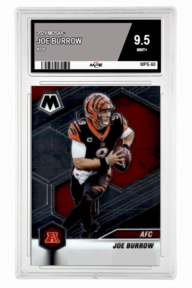 2021 MOSAIC #226 JOE BURROW MPE 9.5 MINT+ — graded card up for auction