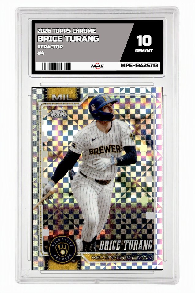 2026 TOPPS CHROME XFRACTOR #4 BRICE TURANG MPE 10 GEM/MT — graded card auctioned from the MPE vault