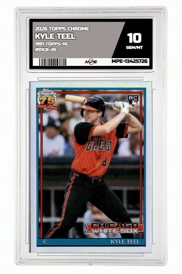 2026 TOPPS CHROME 1991 TOPPS-RC #91CB-29 KYLE TEEL MPE 10 GEM/MT — graded card auctioned from the MPE vault