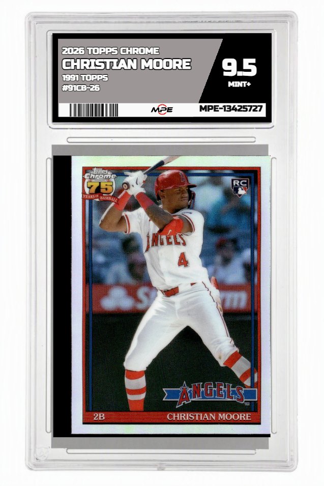 2026 TOPPS CHROME 1991 TOPPS #91CB-26 CHRISTIAN MOORE MPE 9.5 MINT+ — graded card auctioned from the MPE vault