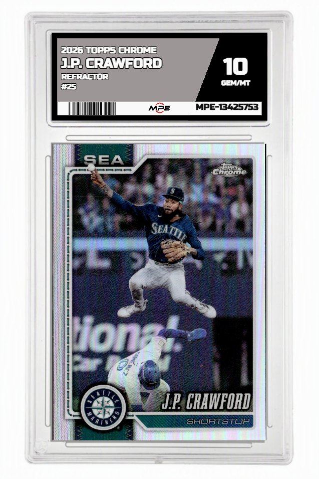 2026 TOPPS CHROME REFRACTOR #25 J.P. CRAWFORD MPE 10 GEM/MT — graded card auctioned from the MPE vault