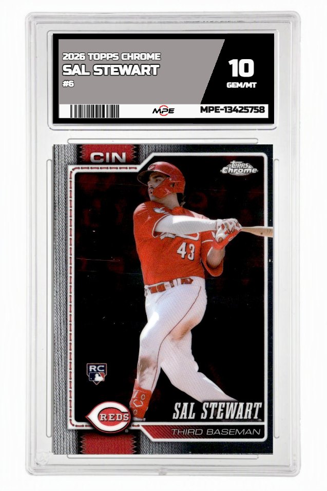 2026 TOPPS CHROME #6 SAL STEWART MPE 10 GEM/MT — graded card auctioned from the MPE vault