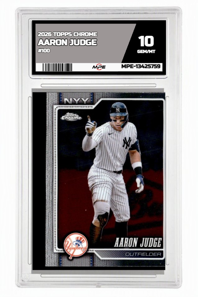 2026 TOPPS CHROME #100 AARON JUDGE MPE 10 GEM/MT — graded card auctioned from the MPE vault