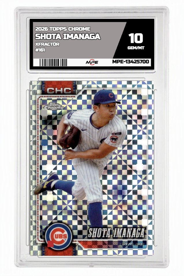 2026 TOPPS CHROME XFRACTOR #161 SHOTA IMANAGA MPE 10 GEM/MT — graded card auctioned from the MPE vault