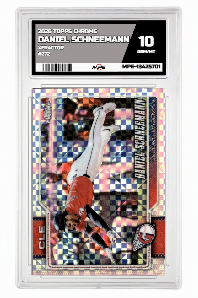 2026 TOPPS CHROME XFRACTOR #272 DANIEL SCHNEEMANN MPE 10 GEM/MT — graded card auctioned from the MPE vault