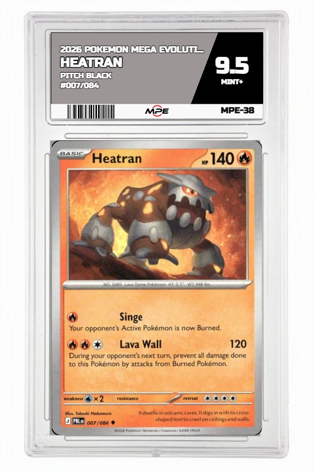 2026 POKEMON MEGA EVOLUTION PITCH BLACK #007/084 Heatran MPE 9.5 MINT+ — graded card auctioned from the MPE vault