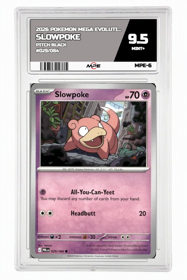 2026 POKEMON MEGA EVOLUTION PITCH BLACK #029/084 Slowpoke MPE 9.5 MINT+ — graded card auctioned from the MPE vault
