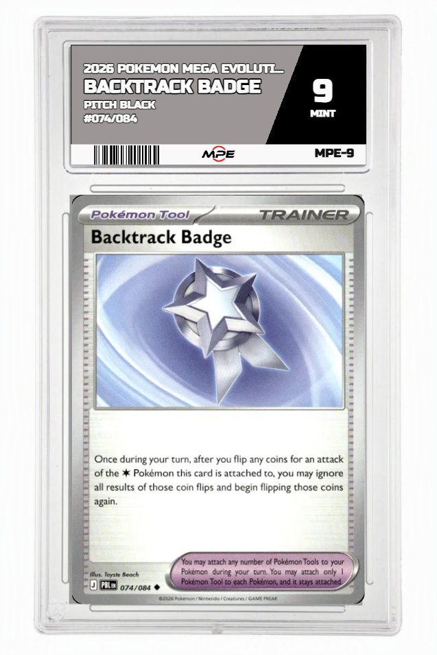2026 POKEMON MEGA EVOLUTION PITCH BLACK #074/084 Backtrack Badge MPE 9 MINT — graded card auctioned from the MPE vault