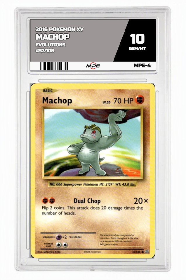 2016 POKEMON XY EVOLUTIONS #57/108 Machop MPE 10 GEM/MT — graded card auctioned from the MPE vault