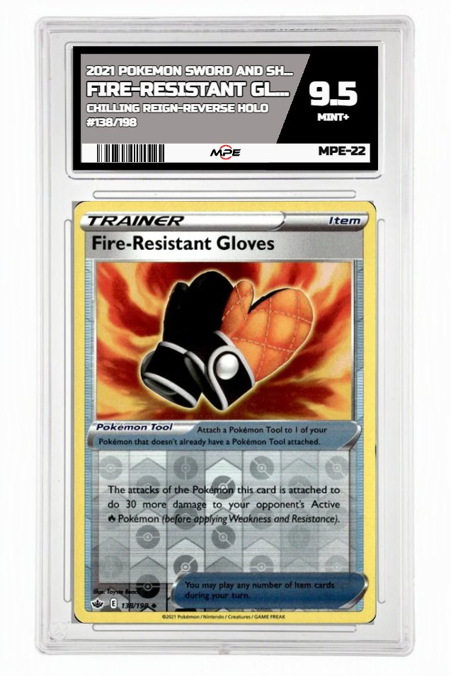 2021 POKEMON SWORD AND SHIELD CHILLING REIGN-REVERSE HOLO #138/198 Fire-Resistant Gloves MPE 9.5 MINT+ — graded card up for auction
