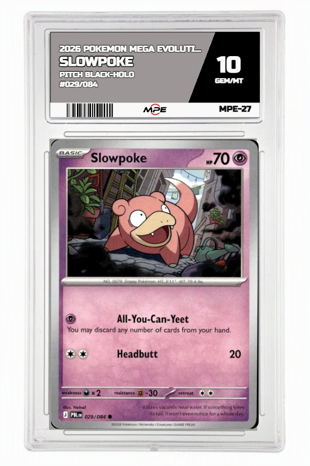2026 POKEMON MEGA EVOLUTION PITCH BLACK-HOLO #029/084 SLOWPOKE MPE 10 GEM/MT — graded card auctioned from the MPE vault