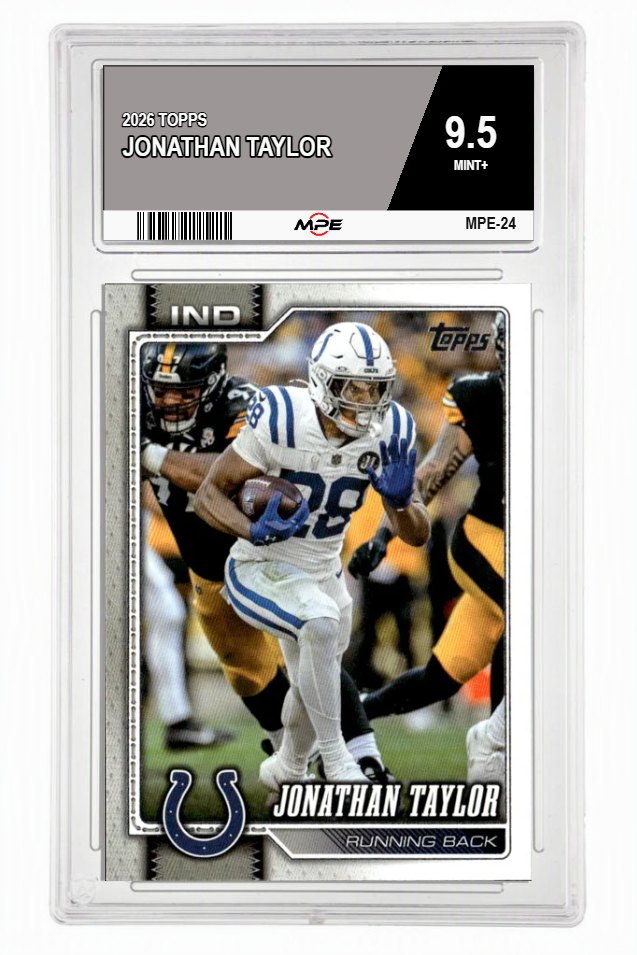 2026 TOPPS JONATHAN TAYLOR MPE 9.5 MINT+ — graded card auctioned from the MPE vault