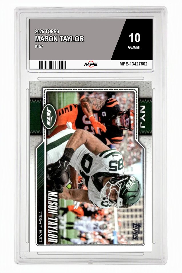 2026 TOPPS #157 MASON TAYLOR MPE 10 GEM/MT — graded card auctioned from the MPE vault