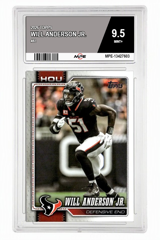 2026 TOPPS #82 WILL ANDERSON JR. MPE 9.5 MINT+ — graded card auctioned from the MPE vault
