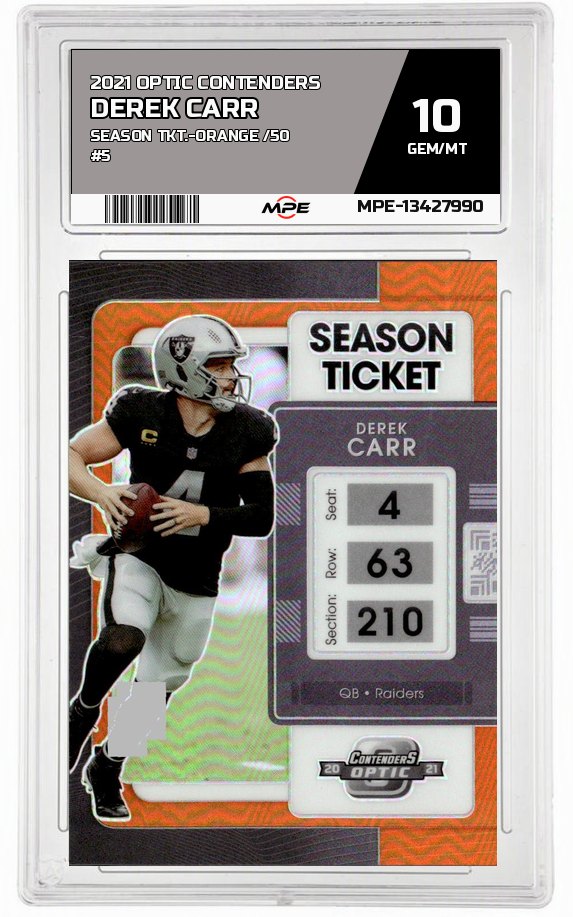 2021 OPTIC CONTENDERS SEASON TKT.-ORANGE /50 #5 DEREK CARR MPE 10 GEM/MT — graded card auctioned from the MPE vault