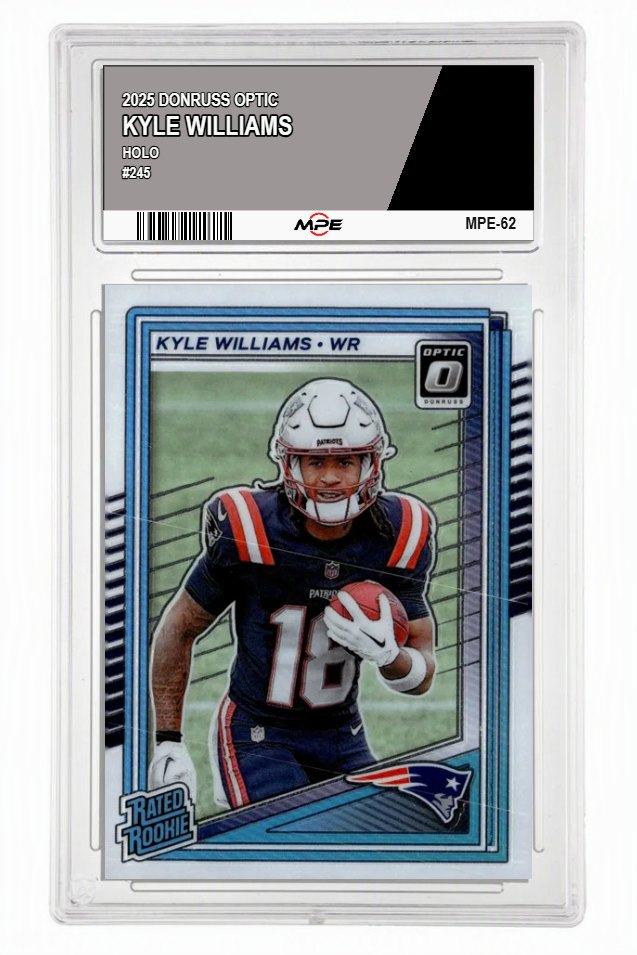 2025 DONRUSS OPTIC #245 KYLE WILLIAMS MPE 9.5 MINT+ — graded card auctioned from the MPE vault