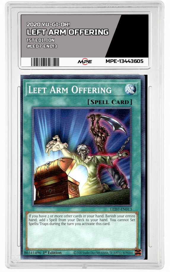 2020 YU-GI-OH! 1ST EDITION #LED7-EN013 LEFT ARM OFFERING MPE 10 GEM/MT — graded card auctioned from the MPE vault