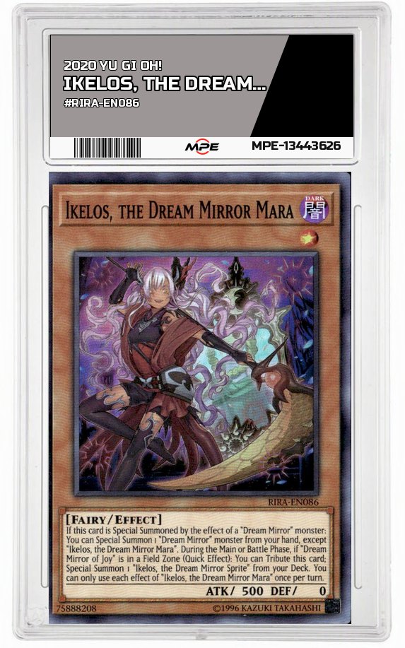 2020 YU GI OH! #RIRA-EN086 IKELOS, THE DREAM MIRROR MARA MPE 10 GEM/MT — graded card auctioned from the MPE vault
