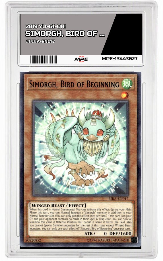 2019 YU-GI-OH! #RIRA-EN017 SIMORGH, BIRD OF BEGINNING MPE 9 MINT — graded card auctioned from the MPE vault
