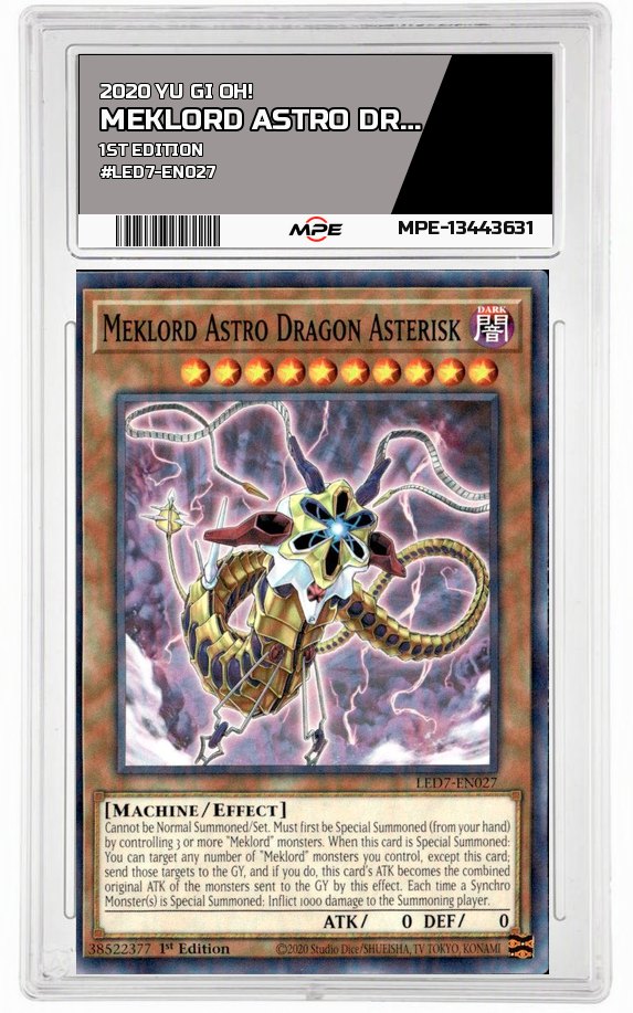 2020 YU GI OH! 1ST EDITION #LED7-EN027 MEKLORD ASTRO DRAGON ASTERISK MPE 9 MINT — graded card auctioned from the MPE vault