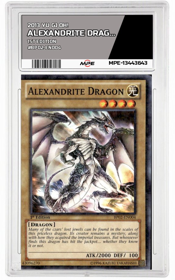 2013 YU GI OH! 1ST EDITION #BP02-EN004 ALEXANDRITE DRAGON MPE 9 MINT — graded card auctioned from the MPE vault
