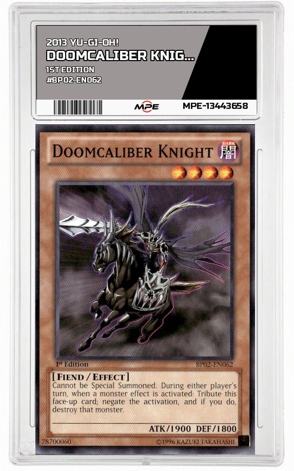 2013 YU-GI-OH! 1st Edition #BP02-EN062 DOOMCALIBER KNIGHT MPE 9 MINT — graded card auctioned from the MPE vault