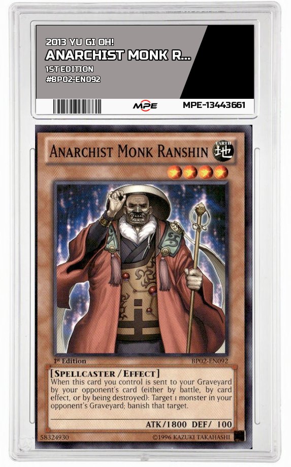 2013 YU GI OH! 1st Edition #BP02-EN092 ANARCHIST MONK RANSHIN MPE 9 MINT — graded card auctioned from the MPE vault