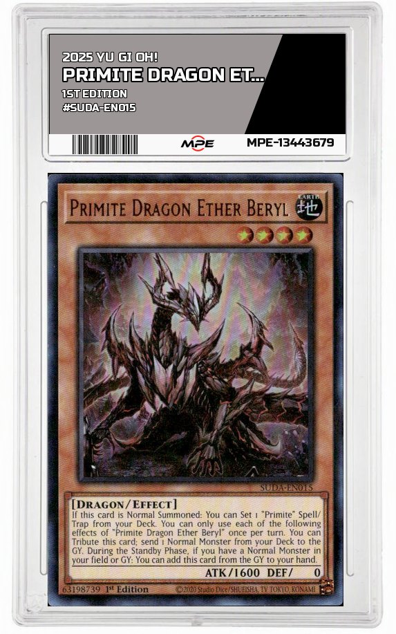 2025 YU GI OH! 1st EdITION #SUDA-EN015 PRIMITE DRAGON ETHER BERYL MPE 10 GEM/MT — graded card auctioned from the MPE vault