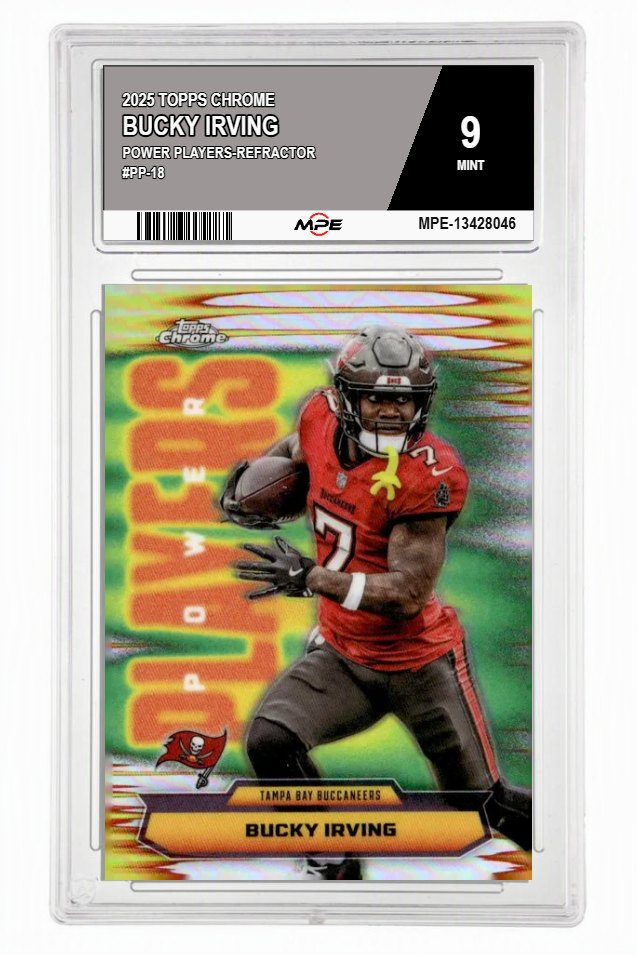 2025 TOPPS CHROME POWER PLAYERS-REFRACTOR #PP-18 BUCKY IRVING MPE 9 MINT — graded card auctioned from the MPE vault